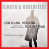 Der Mann, der kein Mörder war: Sebastian Bergman 1 - Michael Hjorth & Hans Rosenfeldt