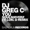 You (Soulshiverz & Loic D Remix) - DJ Greg C lyrics
