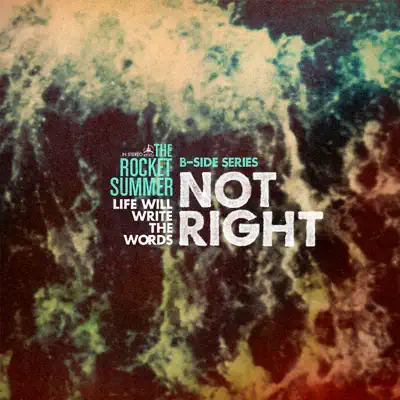 Not Right - Single - The Rocket Summer