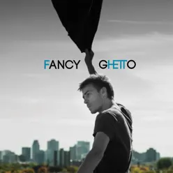 Fancy Ghetto - Alexandre Desilets