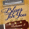 Blues for You, Volume Eight