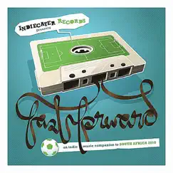 Fast Forward: An Indie Music Companion to World Cup 2010 by Various Artists album reviews, ratings, credits