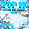 Top 10 Apres Ski Songs 2013, 2012