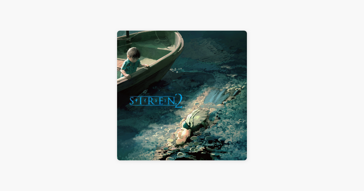 Siren2 Original Soundtrack By Sony Computer Entertainment Inc On Itunes