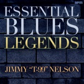 Essential Blues Legends - Jimmy "T-99" Nelson artwork