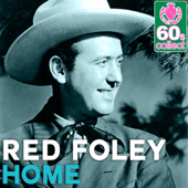 Home (Remastered) - Red Foley