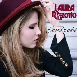 Teardrops - Single - Laura Rizzotto Teardrops - Single - Laura Rizzotto