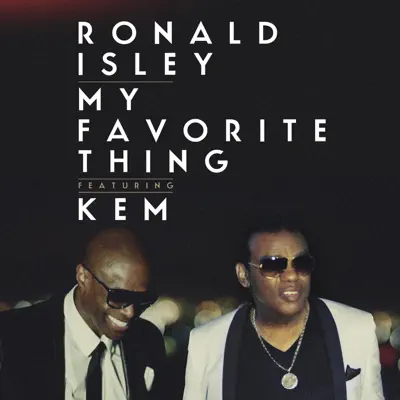 My Favorite Thing (feat. Kem) - Single - Ronald Isley