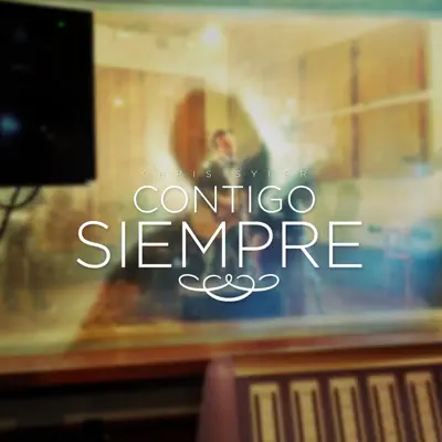 Contigo Siempre (Versión Sesión) - Single - Chris Syler