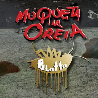 ladda ner album Muqueta Na Oreia - Blatta