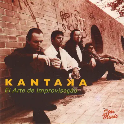 El Arte de Improvisaçâo - Kantaka El Arte de Improvisaçâo - Kantaka