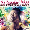 Stream & download The Sweetest Taboo - Single