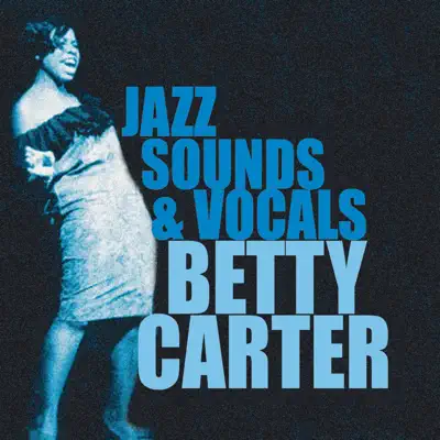 The Jazz Sounds & Vocals - Betty Carter