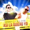 Así la Quiero Yo (feat. Rj & Syxe) - Danny G lyrics