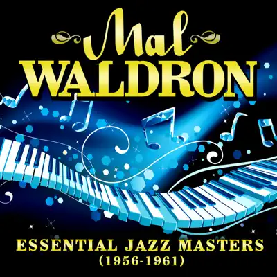 Essential Jazz Masters (1956-1961) - Mal Waldron