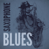 Saxophone Blues - Various Artists