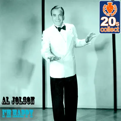 I'm Happy (Remastered) - Single - Al Jolson