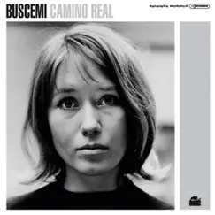 Camino Real by Buscemi album reviews, ratings, credits