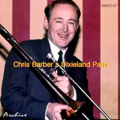 Chris Barber's Dixieland Party - Chris Barber Chris Barber's Dixieland Party - Chris Barber
