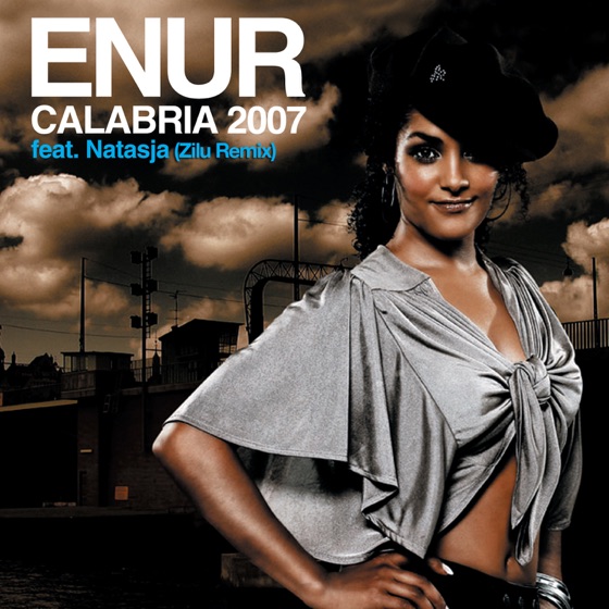 Cover artwork for Calabria 2007 (Zilu Remix) [feat. Natasja]