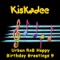 RnB Happy Birthday Nina - Kiskadee lyrics