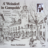 A’ Weinderl in Gumpolds’ (Original Viennese Heurige-Songs) - Franz Zachhalmel