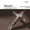 Mozart: Sacred Music, Vol. 1