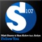 Follow You - Matt Darey & Stan Kolev lyrics