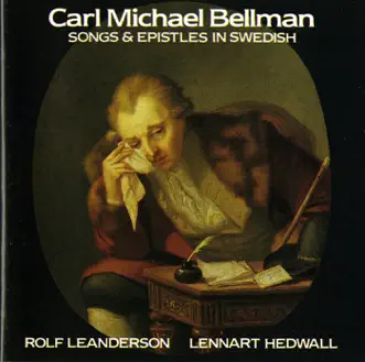 Bellman: Songs & Epistles in Swedish by Rolf Leanderson & Lennart Hedwall album reviews, ratings, credits