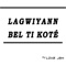 Lagwiyann bel ti koté artwork