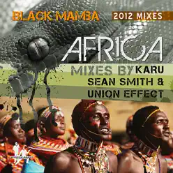 Africa 2012 (Remixes) - EP - Black Mamba Africa 2012 (Remixes) - EP - Black Mamba