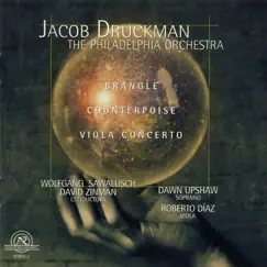Jacob Druckman by The Philadelphia Orchestra, Roberto Diaz, Dawn Upshaw, David Zinman & Wolfgang Sawallisch album reviews, ratings, credits