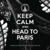 Keep Calm and Head to Paris, 2013