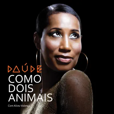 Como Dois Animais (feat. Alceu Valença) - Single - Daúde