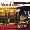 Viernes Social... a Lo Mexicano