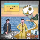 Men I Trust artwork