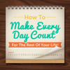 How to Make Every Day Count for the Rest of Your Life! - Joseph Prince