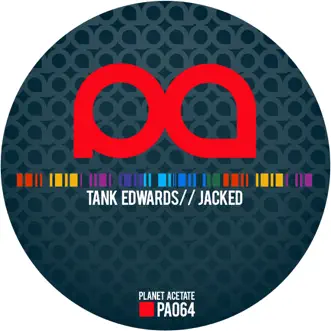 Jacked - Single by Tank Edwards album reviews, ratings, credits