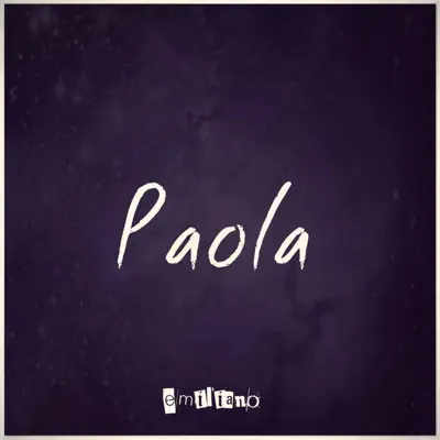 Paola - Single - Emiliano Campuzano