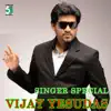 Singer Special - Vijay Yesudas album lyrics, reviews, download