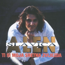 Alen Slavica - S Tobom Našao Sam Sreću