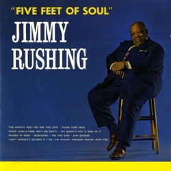 Jimmy Rushing - 'Tain't Nobody's Bizness If I Do
