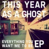 Everything You Want Me To Be - EP