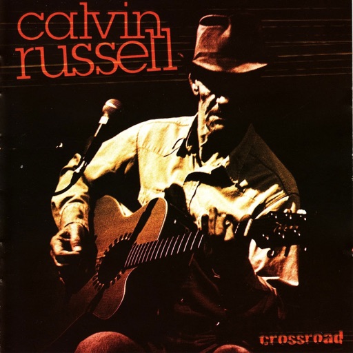 Calvin Russell - Crossroad