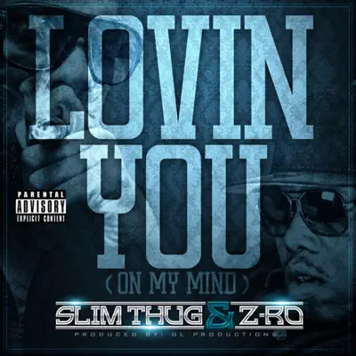 Lovin You (On My Mind) - Single - Slim Thug