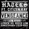 Haters (feat. Citizen Kay) - Vengeance lyrics
