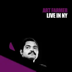 Live in NY - Art Farmer Live in NY - Art Farmer