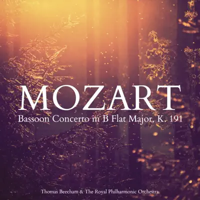 Mozart: Bassoon Concerto in B Flat Major, K. 191 - Single - Royal Philharmonic Orchestra