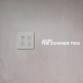 Joel RL Phelps & The Downer Trio - Nashville Sound