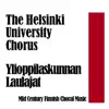 Stream & download The Helsinki University Chorus (Ylioppilaskunnan Laulajat): MId Century Finnish Choral Music